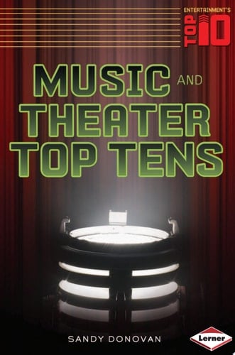 Music and Theater Top Tens