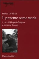Il presente come storia