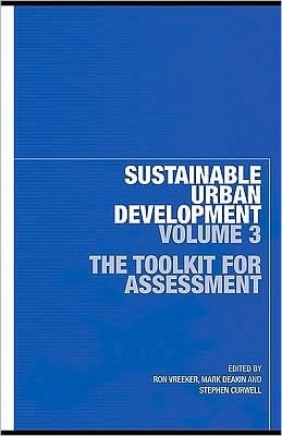 Sustainable Urban Development Volume 3: The Toolkit for Assessment