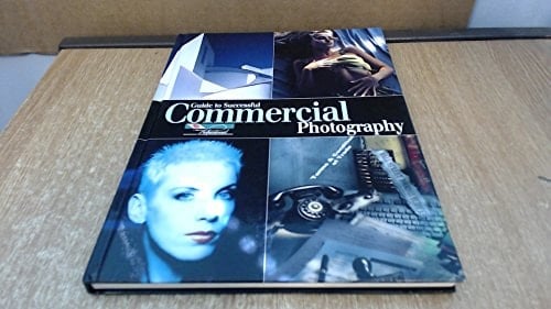 Guide to Successful Commercial Photography