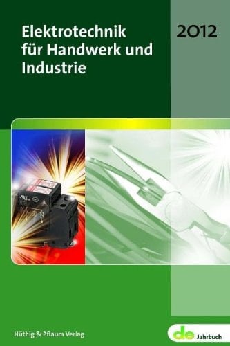 De-Jahrbuch ... Elektrotechnik für Handwerk und Industrie 2012