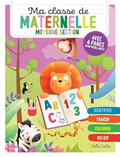 Ma classe de maternelle Moyenne section Avec 4 pages d'autocollants