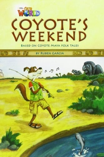 Our World Readers: Coyote's Weekend British English