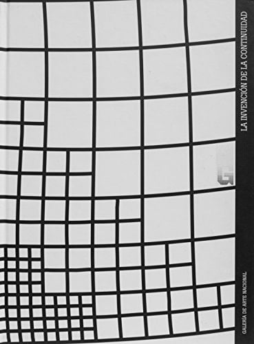 La invención de la continuidad: Galería de Arte Nacional Caracas, mayo-agosto de 1997 (Exposición) (Spanish Edition)
