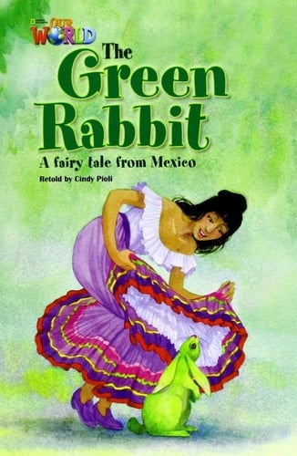 Our World Readers: the Green Rabbit British English