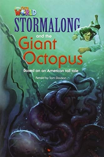 Our World Readers: Stormalong and the Giant Octopus British English