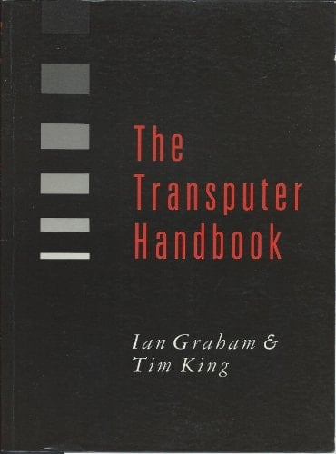 The Transputer Handbook