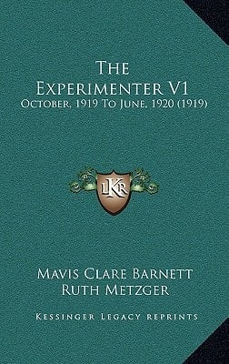 The Experimenter V1: October, 1919 To June, 1920 (1919)