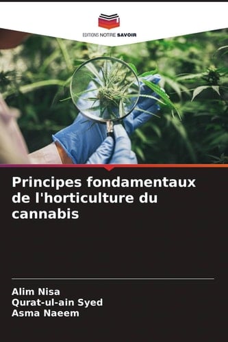 Principes fondamentaux de l'horticulture du cannabis (French Edition)
