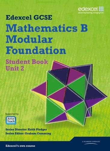 Edexcel GCSE Mathematics B Modular Foundation Student book. Unit 2