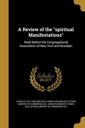A Review of the Spiritual Manifestations
