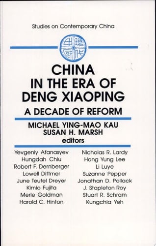 China in the Era of Deng Xiaoping A Decade of Reform
