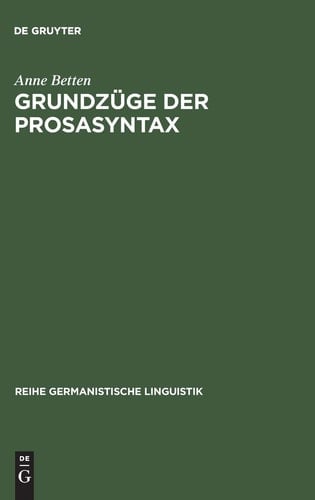 Grundzüge der Prosasyntax (Reihe Germanistische Linguistik) (German Edition)