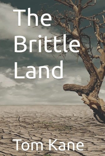 The Brittle Land (The Brittle Saga Trilogy)