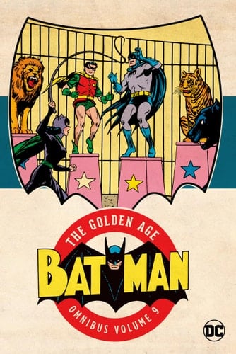 Batman: the Golden Age Omnibus Vol. 9