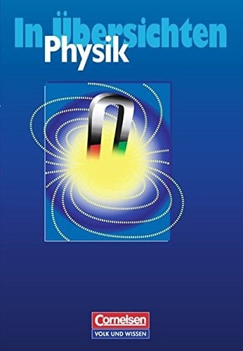 Physik in Übersichten