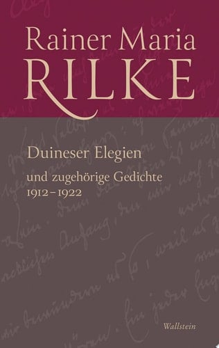 Duineser Elegien und zugehörige Gedichte. 1912-1922