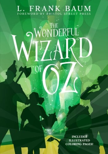 The Wonderful Wizard of Oz Foreword by Bristol Street Press