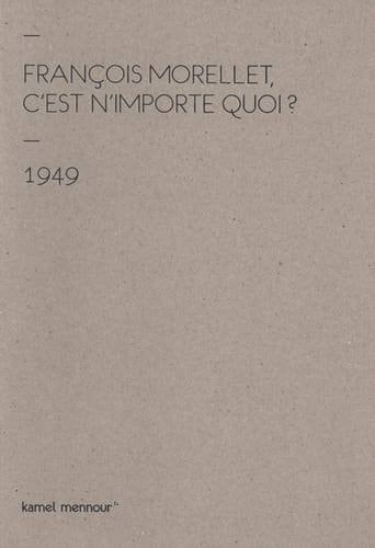 François Morellet c'est n'importe quoi? 1949-2014
