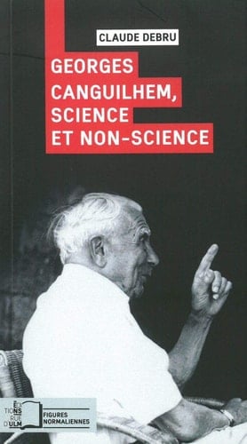 Georges Canguilhem Science et non-science