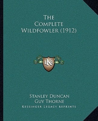 The Complete Wildfowler (1912)