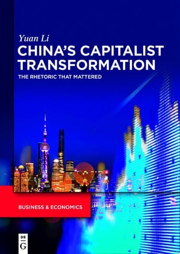 China’s capitalist transformation The rhetoric that mattered