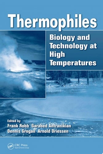 Thermophiles Biology and Technology at High Temperatures