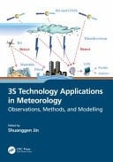 3S Technology Applications in Meteorology Observations, Methods, and Modelling