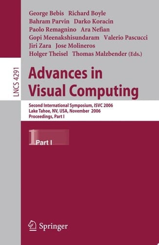 Advances in Visual Computing Second International Symposium, ISVC 2006, Lake Tahoe, NV, USA, November 6-8, 2006, Proceedings, Part I