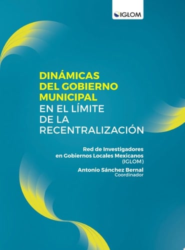 Dinámicas del gobierno municipal en el límite de la recentralización