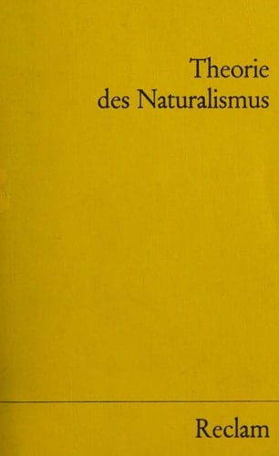 Theorie des Naturalismus (Universal-Bibliothek, Nr. 9475-78) (German Edition)
