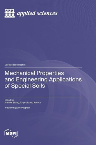 Mechanical Properties and Engineering Applications of Special Soils