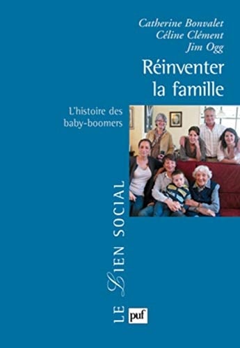 Réinventer la famille l'histoire des baby-boomers