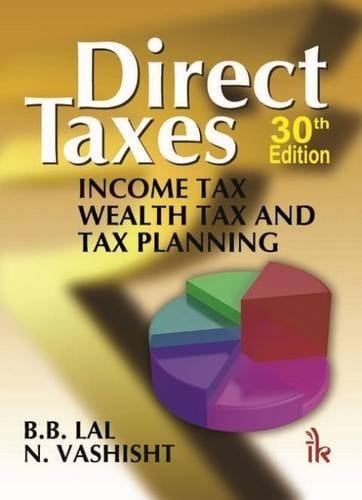 Direct Taxes Income Tax Wealth Tax and Tax Planning