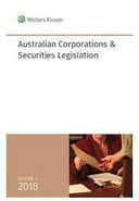 Australian Corporations and Securities Legislation 2018 Volume 2