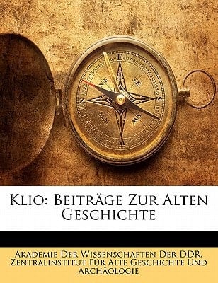 Klio: Beiträge Zur Alten Geschichte (German Edition)