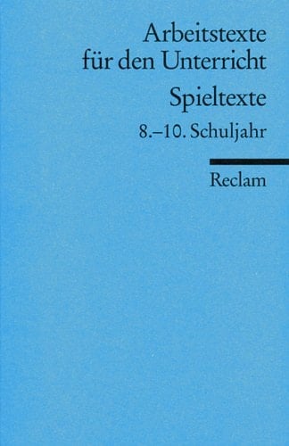 Spieltexte Für die Sekundarstufe I. Schuljahr 8 - 10
