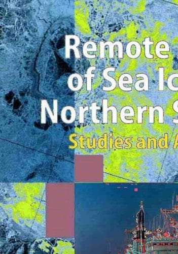 Remote Sensing of Sea Ice in the Northern Sea Route