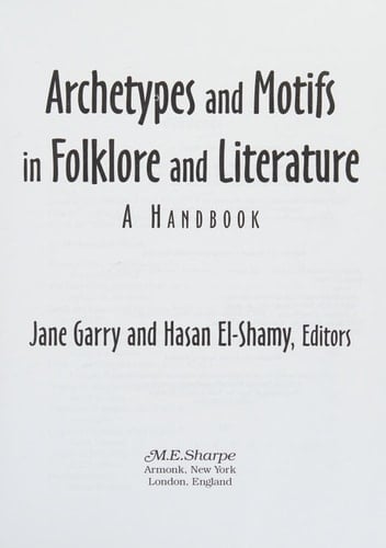 Archetypes and Motifs in Folklore and Literature: A Handbook: A Handbook