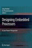 Designing Embedded Processors A Low Power Perspective