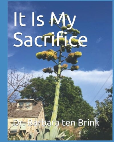 It Is My Sacrifice