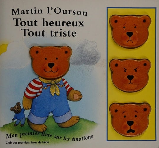 Martin l'ourson, tout heureux, tout triste