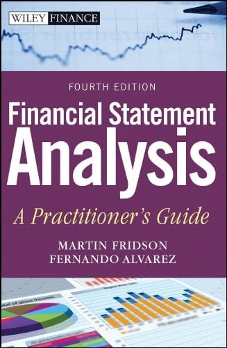 Financial Statement Analysis: A Practitioner's Guide (Wiley Finance Book 597)