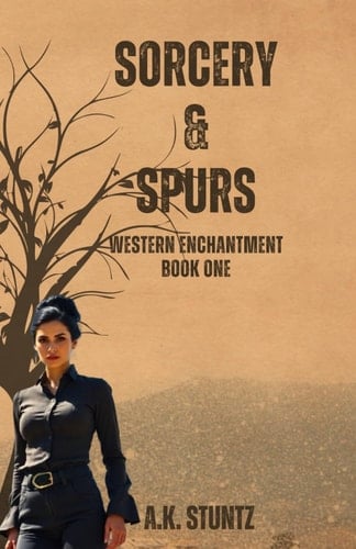 Sorcery and Spurs: A Western Paranormal Romance (Western Enchantment)