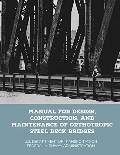 Manual for Design, Construction, and Maintenance of Orthotropic Steel Deck Bridges