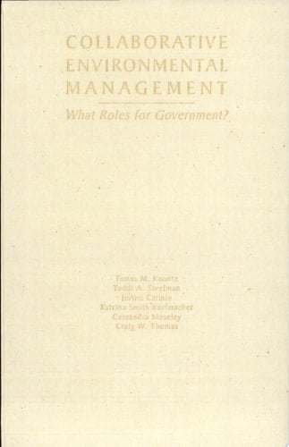 Collaborative Environmental Management What Roles for Government?