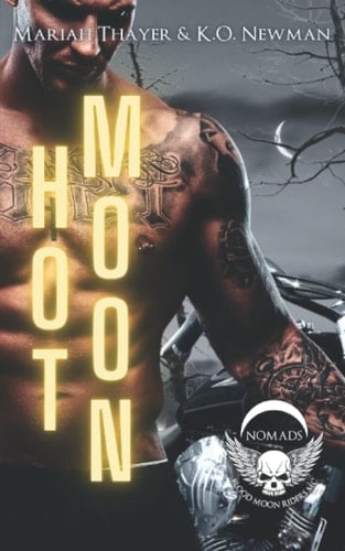 Hot Moon: A Magic and Mayhem Motorcycle Club Romance (Blood Moon Riders Motorcycle Club: Nomad Chapter)