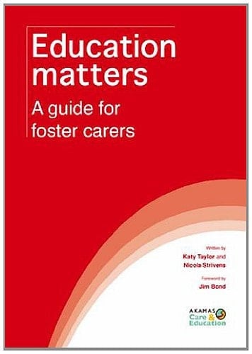 Education Matters a Guide for Foster Carers