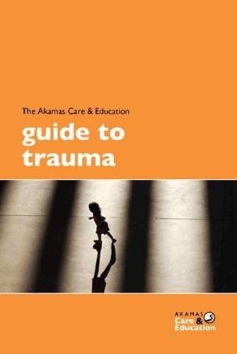 The Akamas Care & Education Guide to Trauma