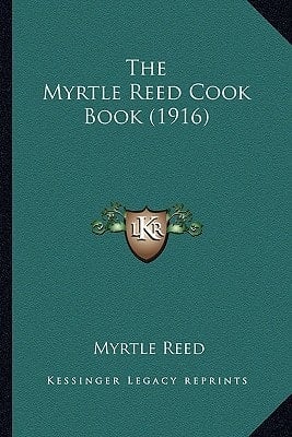 The Myrtle Reed Cook Book (1916)